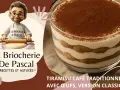 Un délicieux tiramisu café traditionnel, parfait pour suivre la recette de La Briocherie de Pascal.